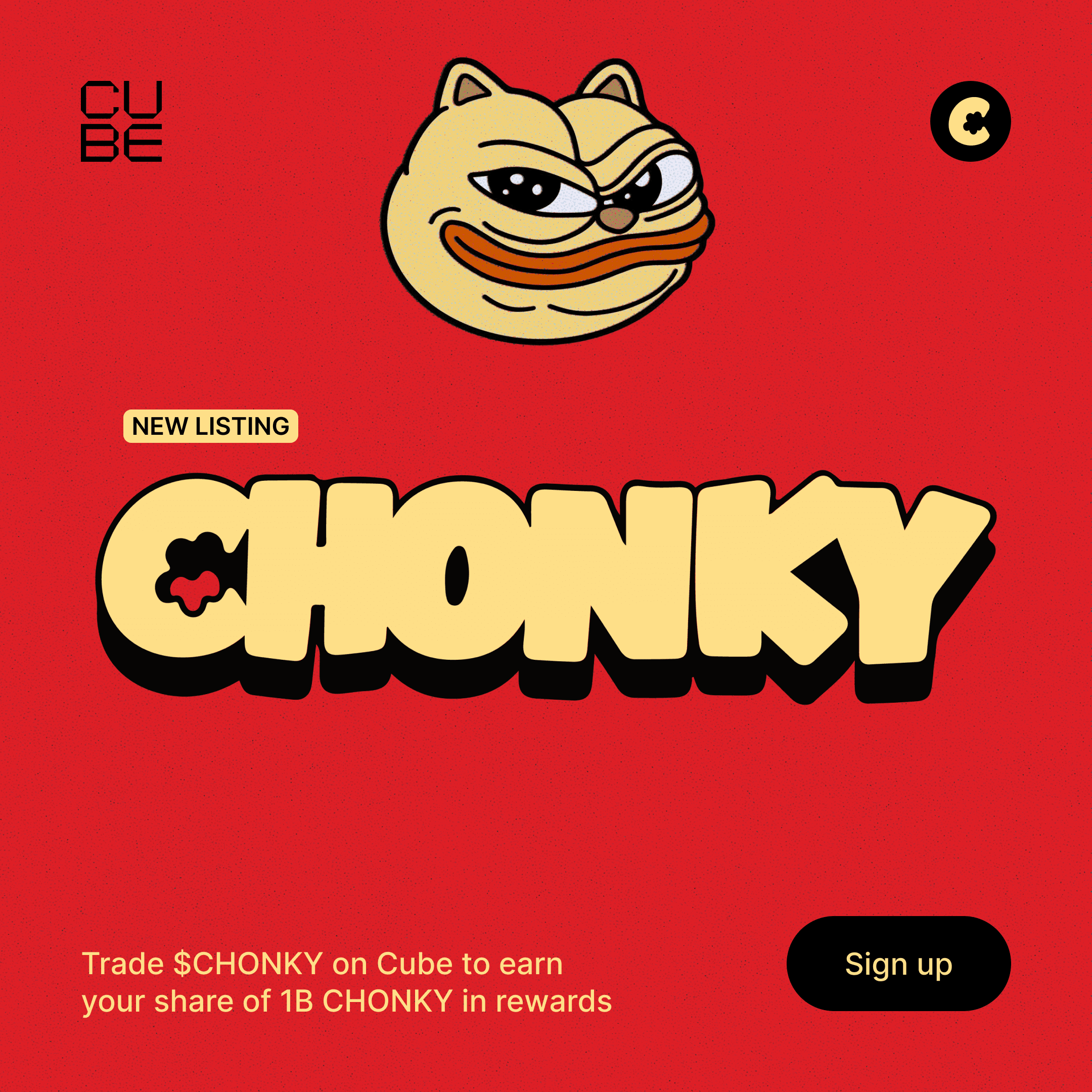Cube x Chonky Rewards Campaign Cube x Chonky Rewards Campaign